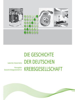 cover image of Die Geschichte der Deutschen Krebsgesellschaft